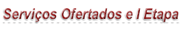 Servios Ofertados e I Etapa